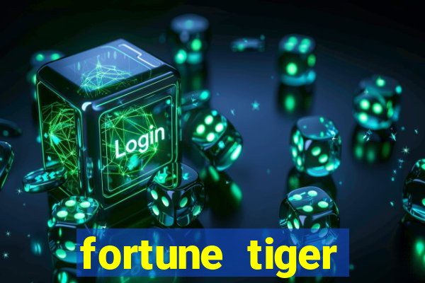 fortune tiger deposito 1 real